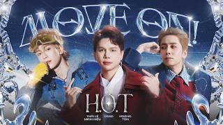 H.O.T - Move On! | Hoàng Tôn x OSAD x Thái Lê Minh Hiếu x RemT | Lyric Video | ATVNCG2026
