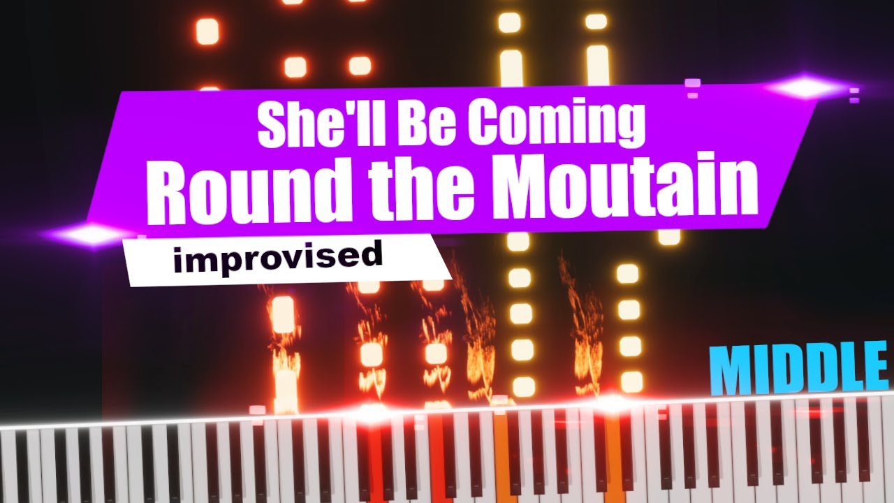 She'll Be Coming Round the Mountain - Piano Tutorial [ + download sheet ...