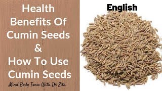 Cumin Seeds- Health Benefits- How To Use It