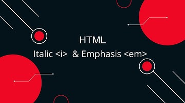 HTML Formatting, HTML Italic & Emphasized tag [difference between italic and emphasized tag.