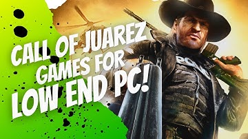 Call Of Juarez FRANCHISE FOR LOW END PC! (1GB RAM WITH 256MB VRAM PC)