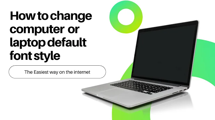 Easiest way to change computer default font | Lunatic Tech