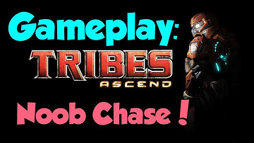 Tribes Ascend | Fun Gameplay - 4# EPIC NOOB CHASE!