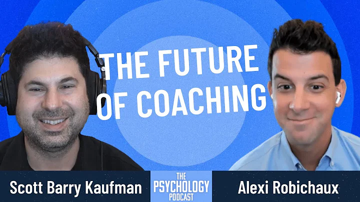 Alexi Robichaux || The Future of Coaching