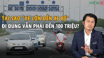 Tại sao "xe lớn đền xe bé"? Đi đúng luật nhưng vẫn phải bồi thường tai nạn giao thông