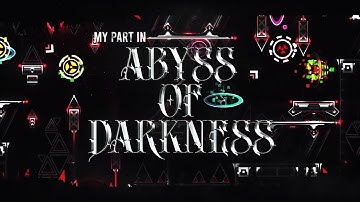 [Noclip] My Part in Abyss of Darkness (Hosted by Neiro/CDMusic) | Geometry Dash