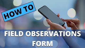 Creating a Field Observations Form with Google Forms