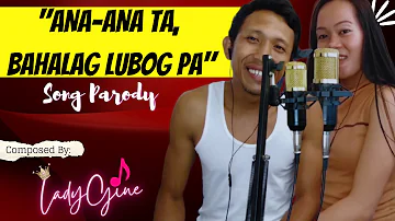 "ANA-ANA TA, BAHALAG LUBOG PA" Composed by LadyGine - Bisaya Version
