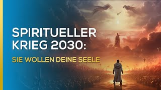Spiritueller Krieg 2030: Sie wollen Deine Seele | Mariella Schäfer