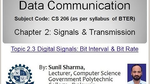 CS 206 Data Comm.| Ch-2|2.3 Digital Signals: Bit Interval & Bit Rate | By Sunil Sharma, GPC Jhalawar