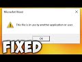 How To Fix Microsoft Word This File Is In Use By Another Application or User Error Windows 10 / 8 /7