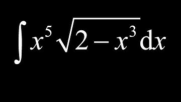 Square root u substitution:  integrate x^5*sqrt(2-x^3) with the explicit u-substitution let u=2-x^3.