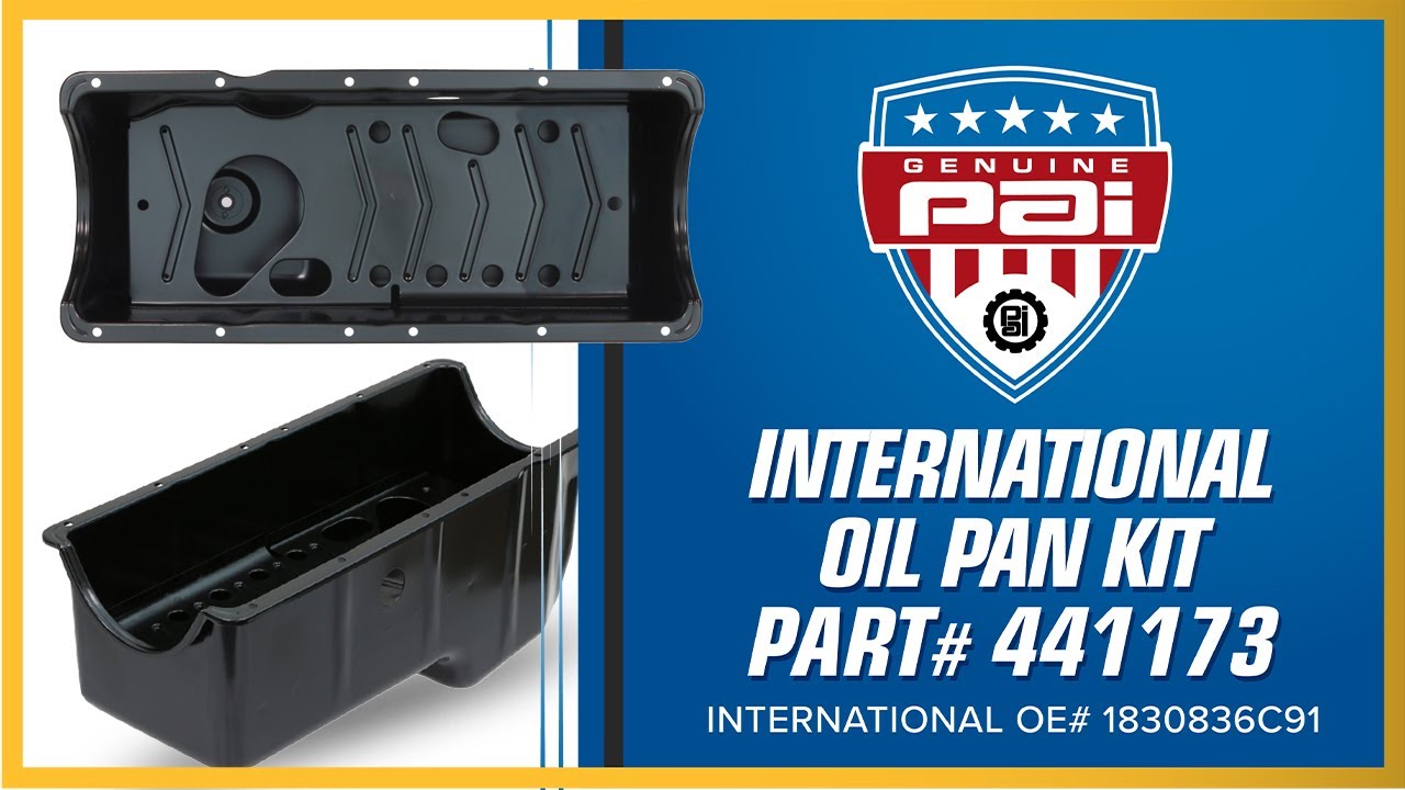 International DT466 Oil Pan (PAI 441173 OE 1830836C91) YouTube