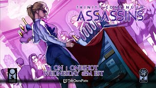 [Trinity Continuum: Assassins] 1-on-1: Episode 1