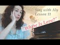 Sing with Aly♪ Lesson11 "Where Is Love?"
