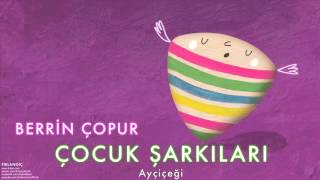 Berrin Çopur -  Ayçiçeği [ Pırlangıç  © 2016 Z Kalan Müzik ] Resimi