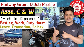 Railway Group D Assistant C & W Work// Railway Group D Assistant Carriage and Wagon Job Profile.