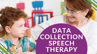 Data Collection Speech Therapy