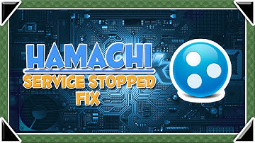 Hamachi Service Stopped - FIX (Windows)