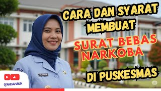 Cara dan Syarat Membuat Surat Bebas Narkoba di Puskesmas Cara dan Syarat Membuat Surat Bebas Narkoba di Puskesmas