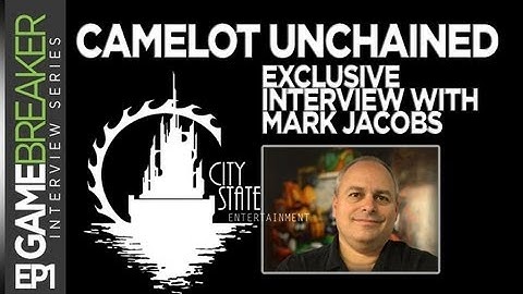 GameBreaker (Interview Series) Ep1: Camelot Unchained Exclusive Interview With Mark Jacobs