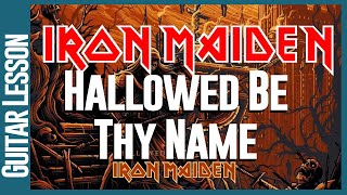 Hallowed Be Thy Name By Iron Maiden - Guitar Lesson Tutorial Hallowed Be Thy Name By Iron Maiden - Guitar Lesson Tutorial