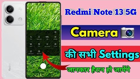 redmi note 13 5g camera settings, redmi note 13 5g camera features