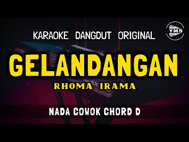 GELANDANGAN - RHOMA IRAMA || KARAOKE DANGDUT ORIGINAL || NADA COWOK class=
