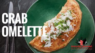 Crab Omelette | Everyday Gourmet S6 E68