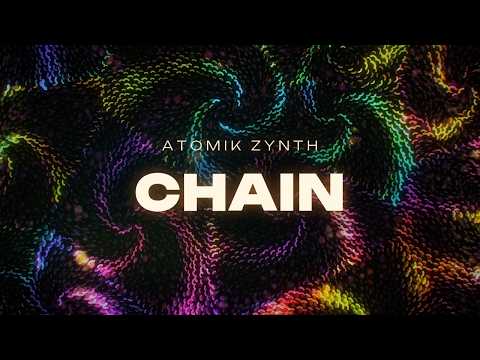 Atomik Zynth - Chain