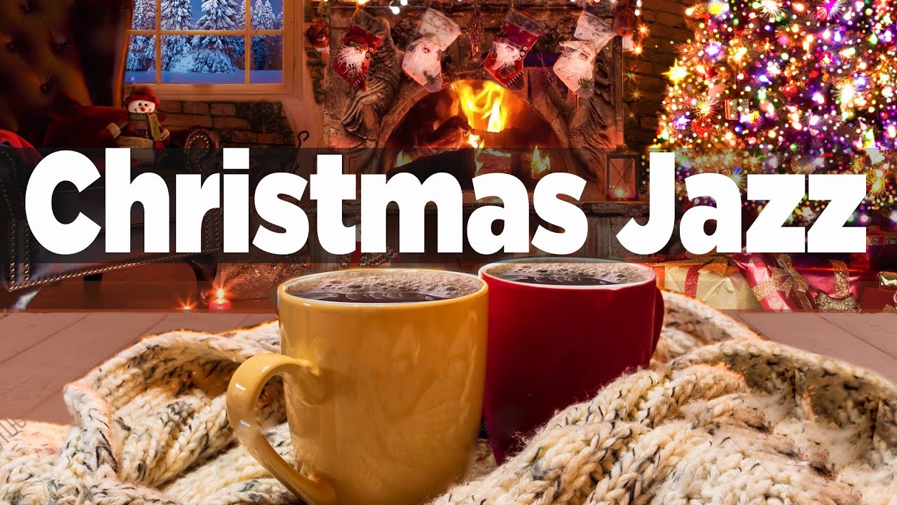 Christmas Jazz Instrumental With Fireplace, Coffee Ambience Smooth Jazz Christmas Music
