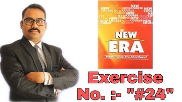 #Exercise 24|#Dictation 24|#New Era pitman|#English steno|#Stenography|#Pitman Shorthand|#shorthand