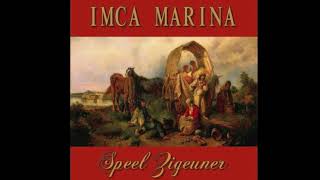 Vignette de la vidéo "Imca Marina - Speel Zigeuner (Johnny Is The Boy For Me)"