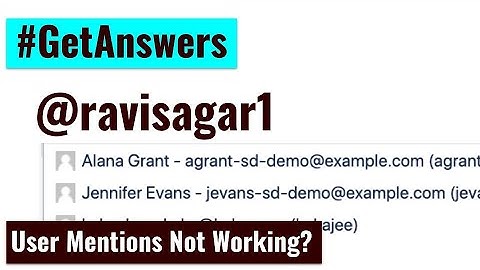 GetAnswers - Why User Mentions are not working in Jira?