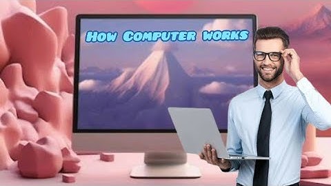 How Computer works.🖥️(कंप्यूटर कैसे कार्य करता है।)💻