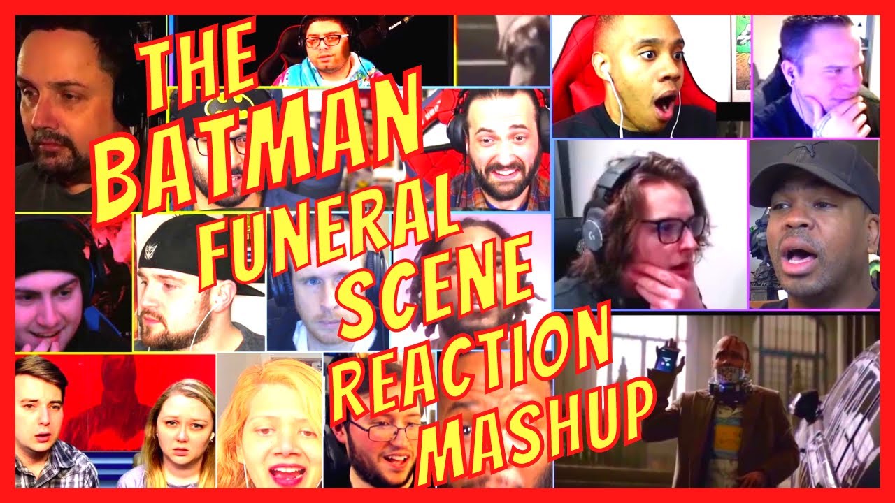 THE BATMAN (2022) - OFFICIAL FUNERAL SCENE REACTION MASHUP - [ACTION REACTION]