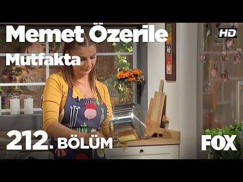 Memet Özer ile Mutfakta 212. Bölüm - Sinem Güven