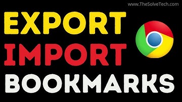 Import And Export Bookmarks in Google Chrome (Within 2 Minutes)