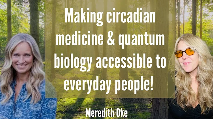 Making Circadian Medicine & Quantum Biology access...