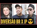 DIVERSÃO - BRASIL vs JAPÃO