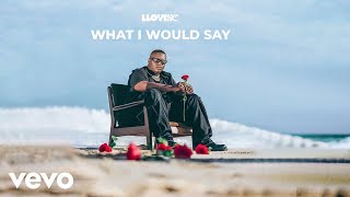 Lloyiso - What I Would Say