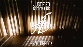 Justified - Necrophiliac [Dubstep]