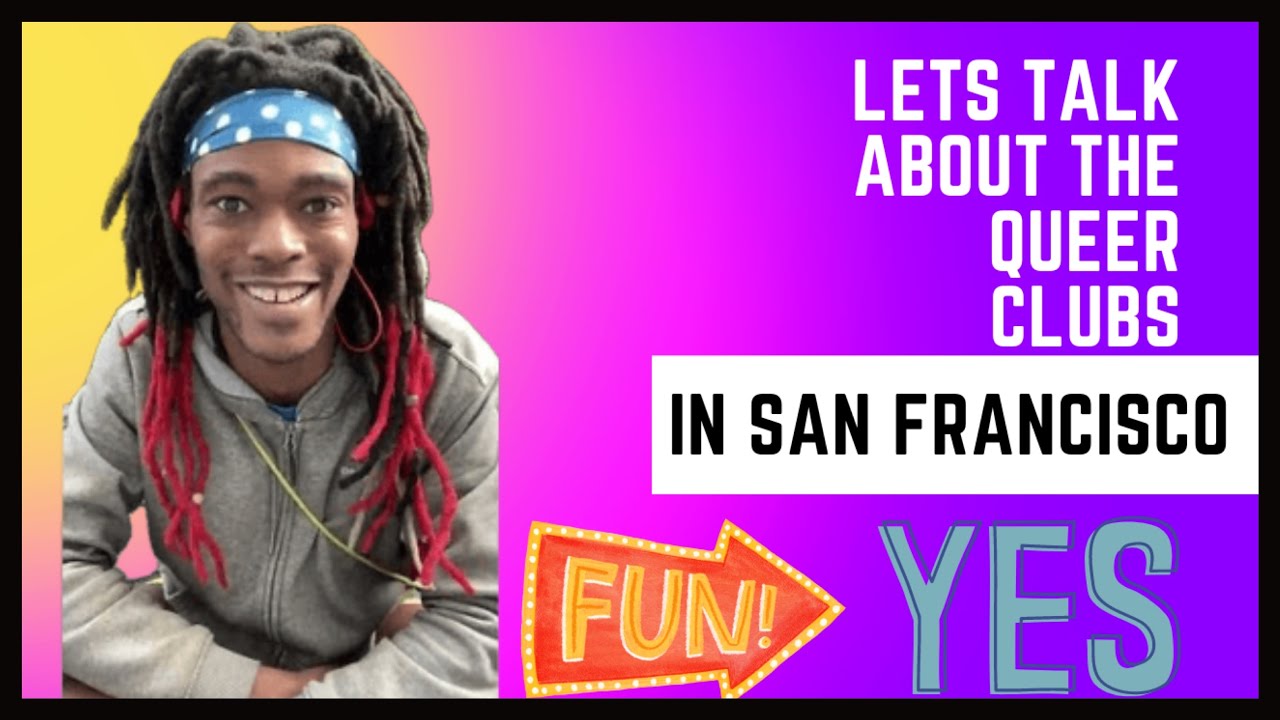 My Experience Going To The Queer Bars In San Francisco 4 Days In A Row my-experience-going-to-the-queer-bars-in-san-francisco-4-days-in-a-row