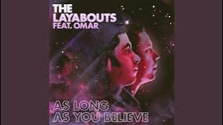 The Layabouts feat. Omar - As Long As You Believe (The Layabouts Future Retro Reprise Mix)