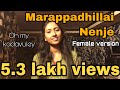 Oh my kadavuley  marapadhillai nenje  female version  nalini vittobane