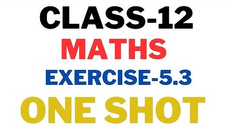 Ex-5.3 [Q1 to Q15] Maths Class 12 NCERT Solutions Chapter 5 Continuity and Differentiability 2023-24