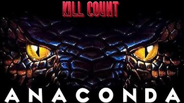 Anaconda (1997) | Kill Count