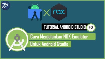 Cara Menghubungkan Nox Dengan Android Studio | How To Connect Android Studio to Nox Emulator