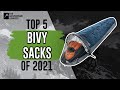 Top 5 Bivy Sacks of 2021