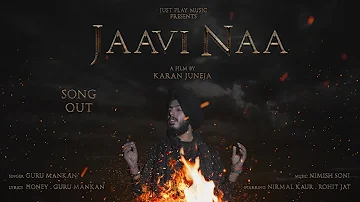 Jaavi Na (Full Song): Guru Mankan || Nirmal kaur || Rohit jat || Latest Punjabi Song 2020 ||